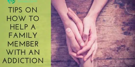 help a family member with an addiction