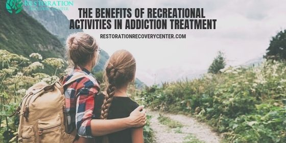 Benefits of recreational activities in addiction treatment