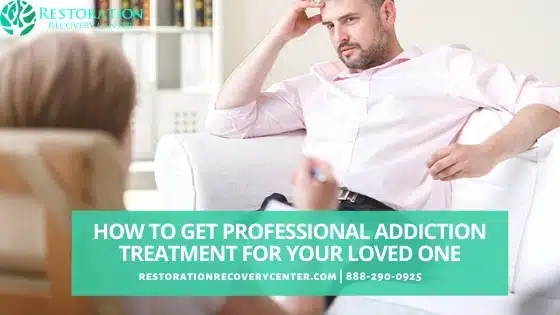 addiction treatment for your loved one